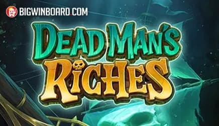 Dead Man’s Riches