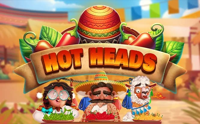 Hot Heads