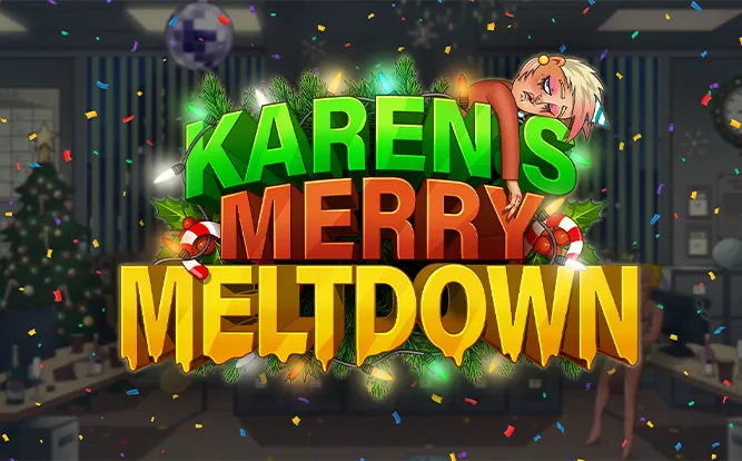 Karen’s Merry Meltdown