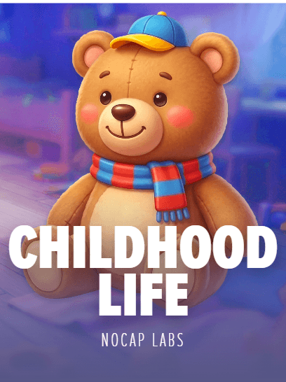 Childhood Life