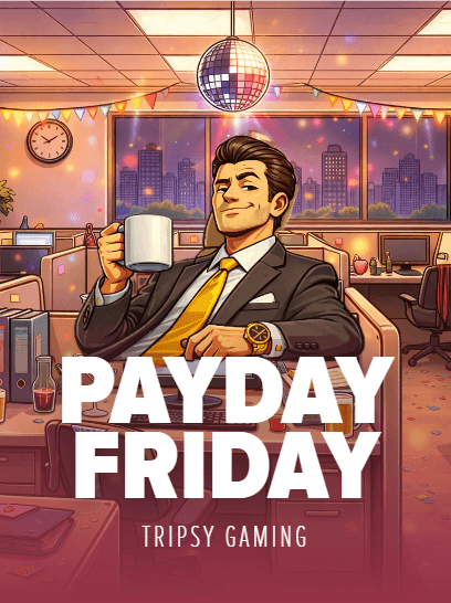 Payday Friday