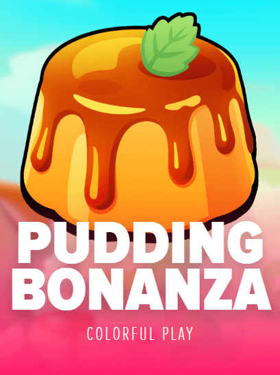 Pudding Bonanza
